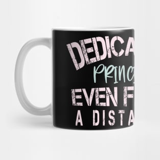 Dedicated Principal  Even From A Distance : Funny Quarantine Mug